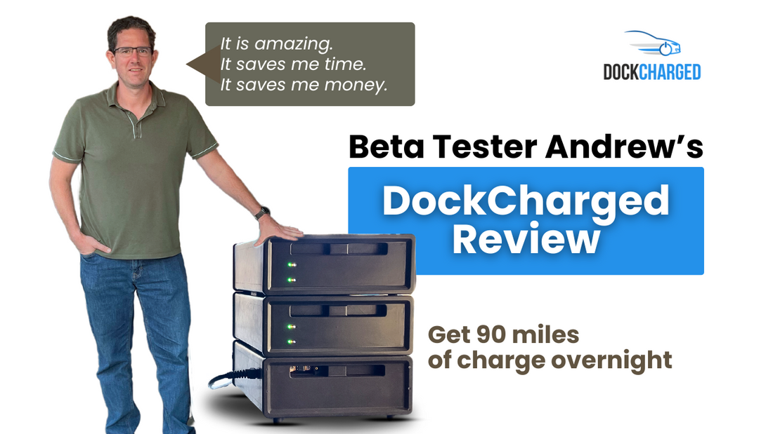 Customer Testimonial: Andrew's Review of DockCharged